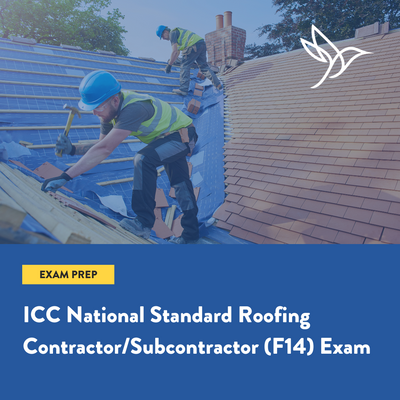 National Standard Roofing Contractor (ICC F14) Exam