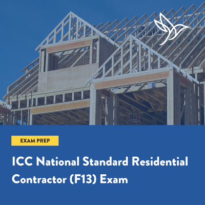 National Standard Residential Building Contractor C (ICC F13) Exam
