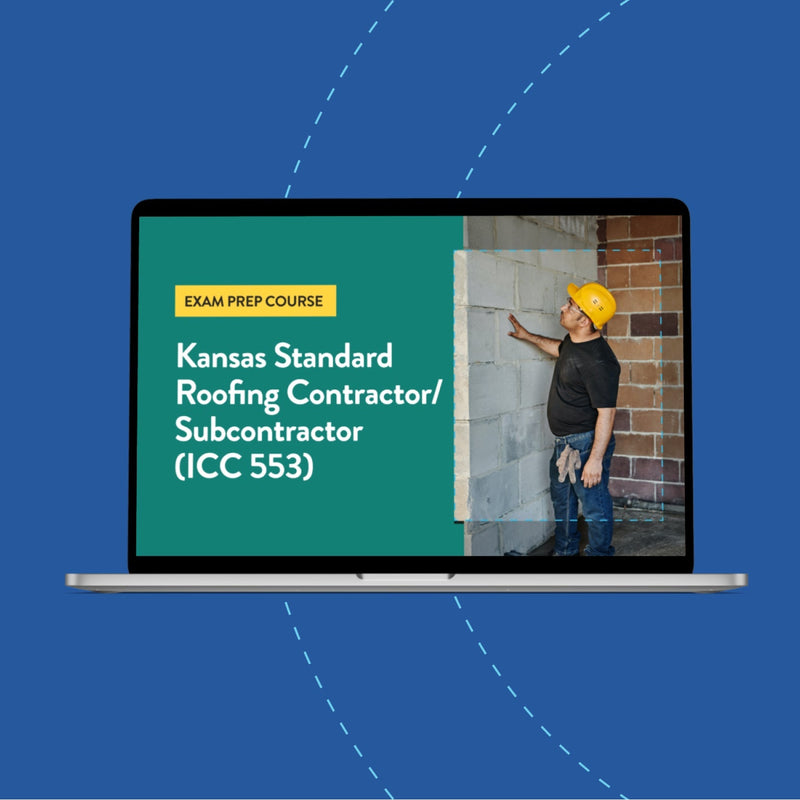 Kansas Standard Roofing Contractor/Subcontractor (ICC 553) Exam Prep Course