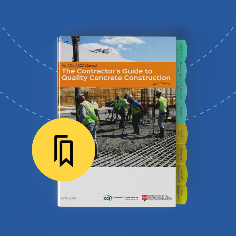 The Contractor's Guide to Quality Concrete Construction Tabbed and Highlighted Book