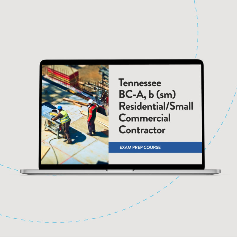 Tennessee BC-A, b (sm) Residential/Small Commercial Contractor Exam Prep Course